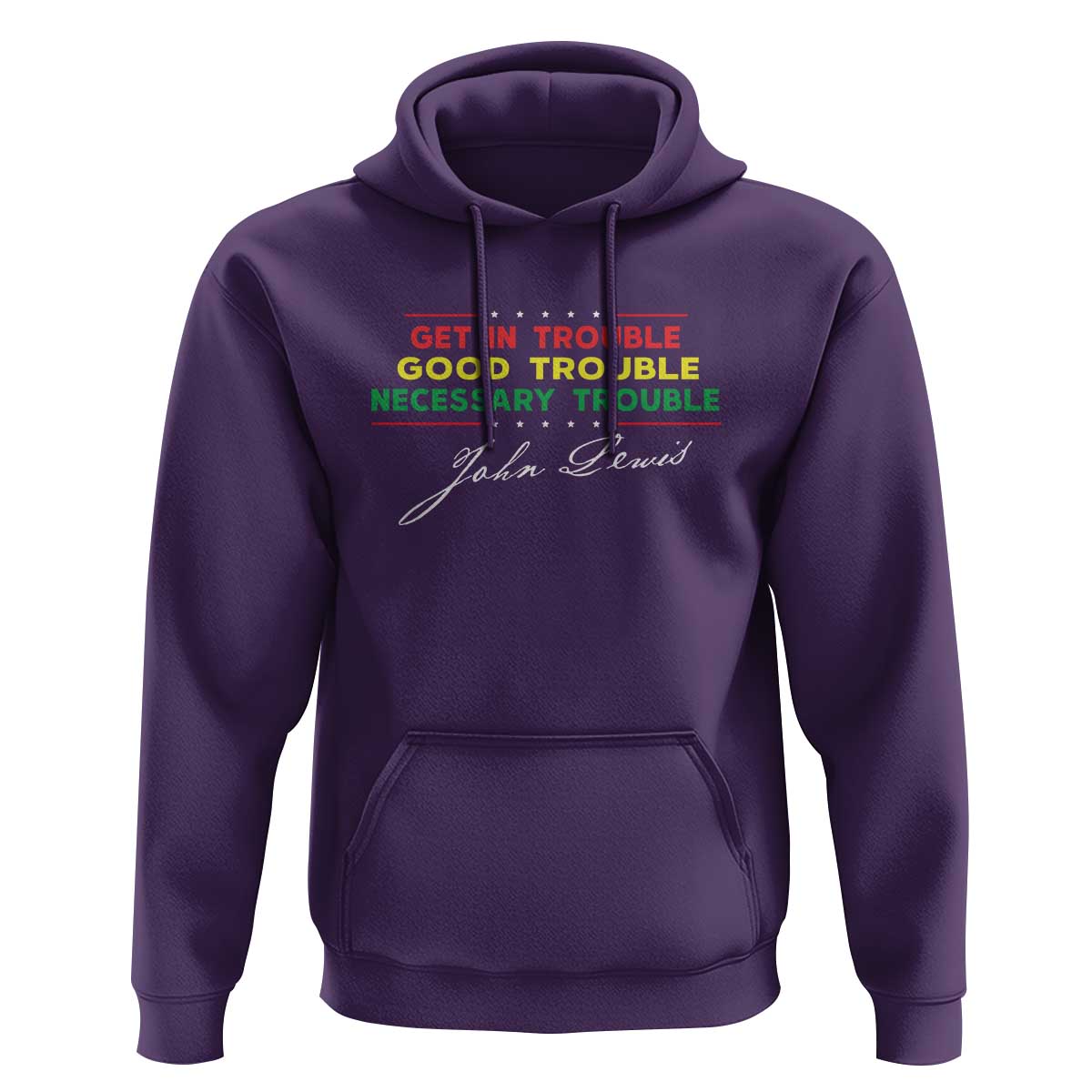 John Lewis Quote Hoodie Get In Good Necessary Trouble Civil Rights - Wonder Print Shop