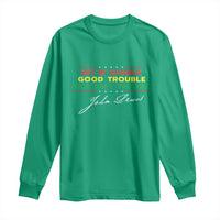John Lewis Quote Long Sleeve Shirt Get In Good Necessary Trouble Civil Rights - Wonder Print Shop