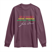 John Lewis Quote Long Sleeve Shirt Get In Good Necessary Trouble Civil Rights - Wonder Print Shop