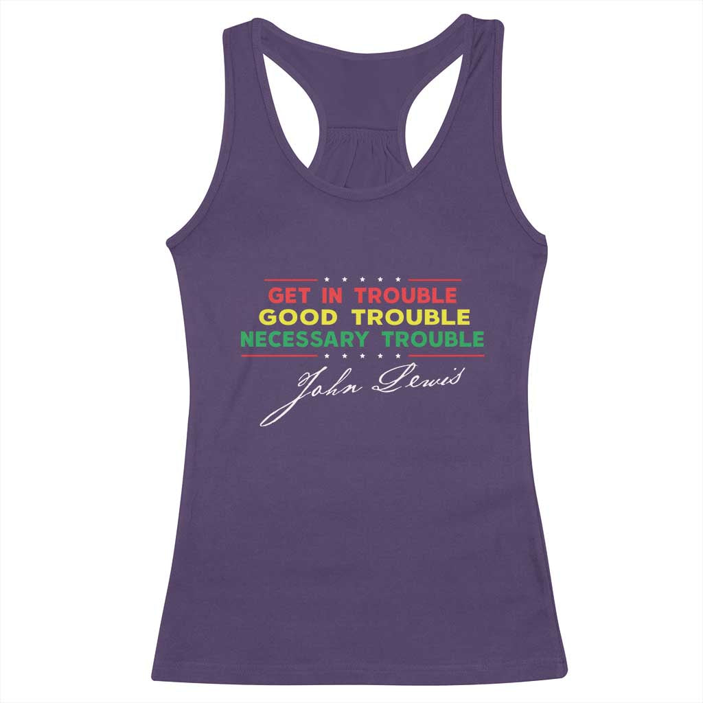 John Lewis Quote Racerback Tank Top Get In Good Necessary Trouble Civil Rights - Wonder Print Shop