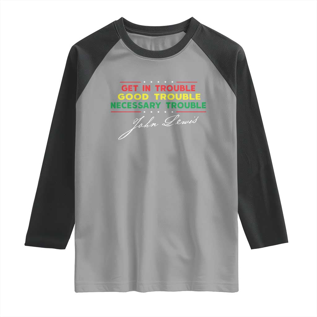 John Lewis Quote Raglan Shirt Get In Good Necessary Trouble Civil Rights - Wonder Print Shop