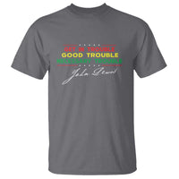 John Lewis Quote T Shirt Get In Good Necessary Trouble Civil Rights - Wonder Print Shop