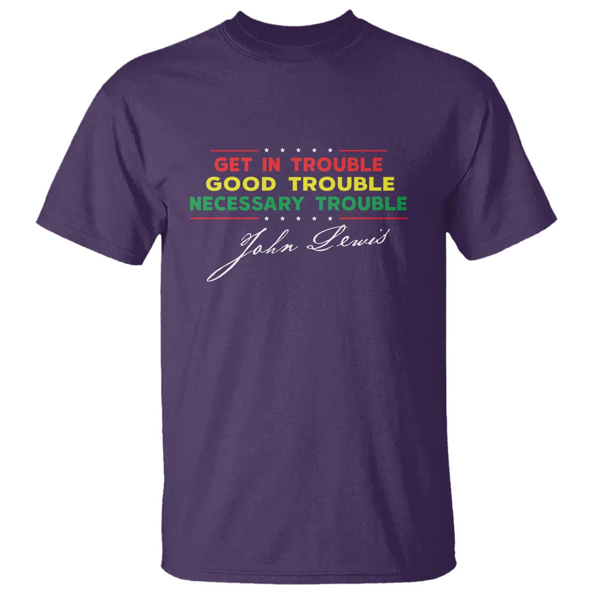 John Lewis Quote T Shirt Get In Good Necessary Trouble Civil Rights - Wonder Print Shop