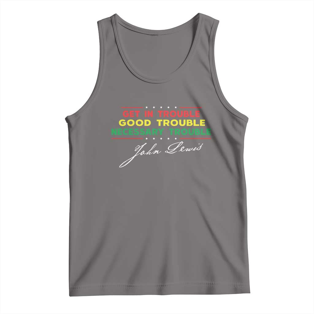 John Lewis Quote Tank Top Get In Good Necessary Trouble Civil Rights - Wonder Print Shop