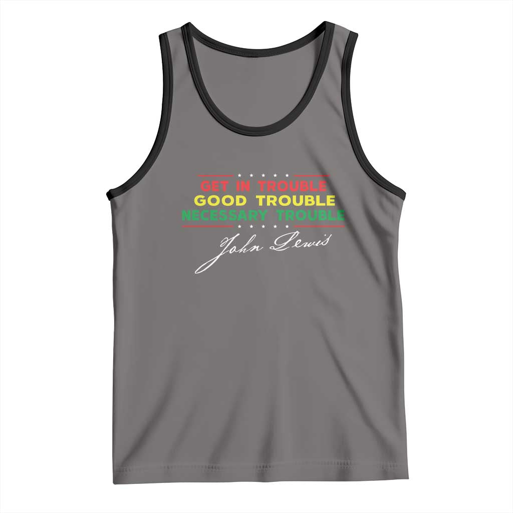 John Lewis Quote Tank Top Get In Good Necessary Trouble Civil Rights - Wonder Print Shop