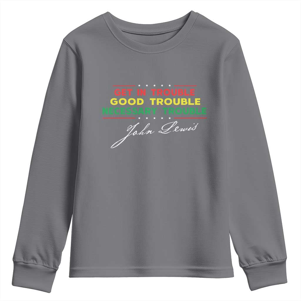 John Lewis Quote Youth Sweatshirt Get In Good Necessary Trouble Civil Rights - Wonder Print Shop