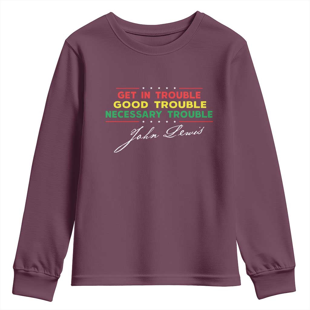 John Lewis Quote Youth Sweatshirt Get In Good Necessary Trouble Civil Rights - Wonder Print Shop