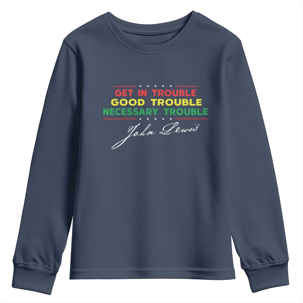 John Lewis Quote Youth Sweatshirt Get In Good Necessary Trouble Civil Rights - Wonder Print Shop