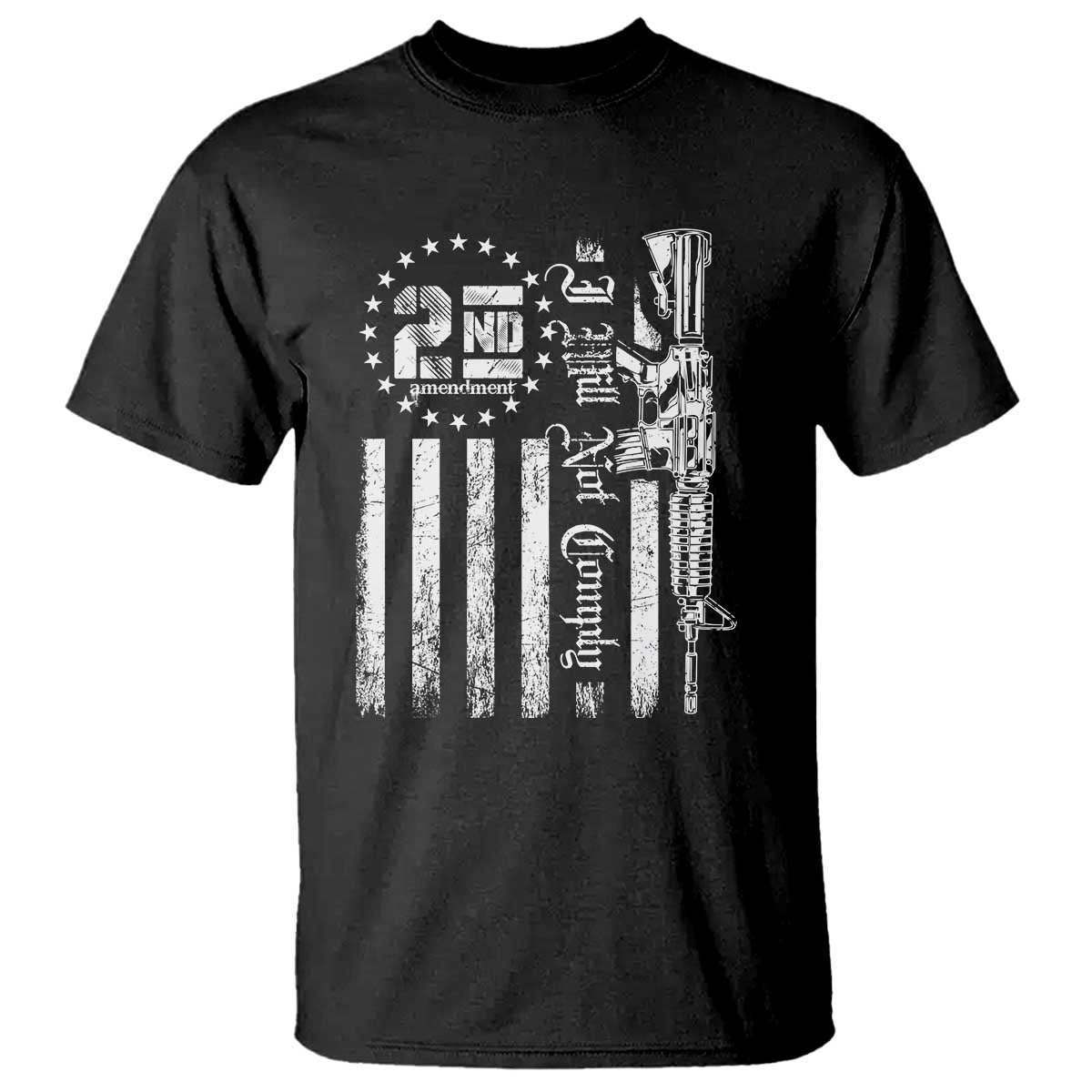2nd Amendment I Will Not Comply T Shirt AR15 Pro-Gun Rights American Flag - Wonder Print Shop
