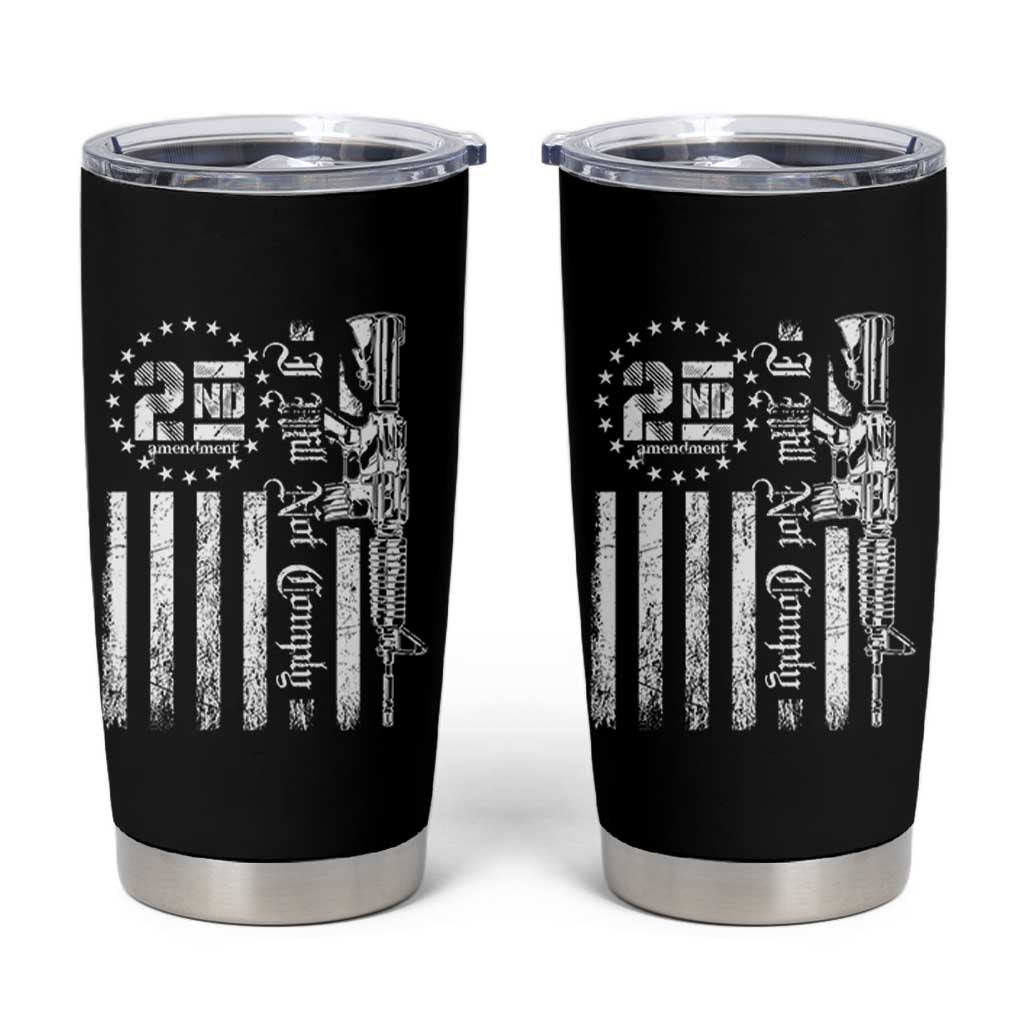 2nd Amendment I Will Not Comply Tumbler Cup AR15 Pro-Gun Rights American Flag - Wonder Print Shop