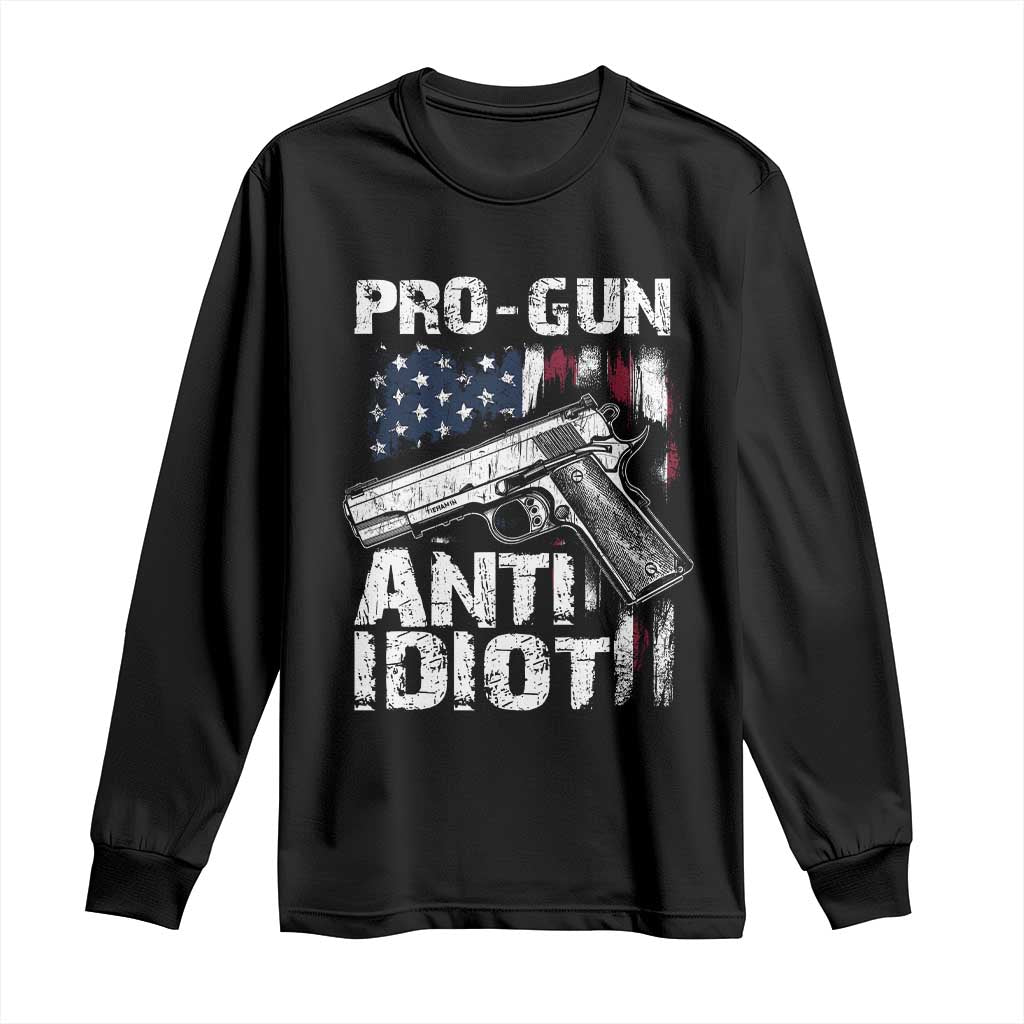 Pro Gun Anti Idiot Long Sleeve Shirt Vintage American Flag 2nd Amendment - Wonder Print Shop