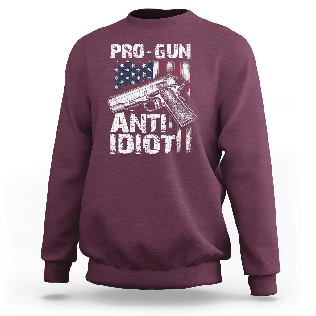 Pro Gun Anti Idiot Sweatshirt Vintage American Flag 2nd Amendment - Wonder Print Shop