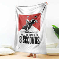 Funny Bull Rider Throw Blanket I'll Be Back In 8 Seconds Bull Riding Rodeo