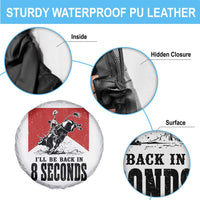 Funny Bull Rider Spare Tire Cover I'll Be Back In 8 Seconds Bull Riding Rodeo