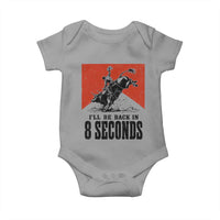 Funny Bull Rider Baby Onesie I'll Be Back In 8 Seconds Bull Riding Rodeo