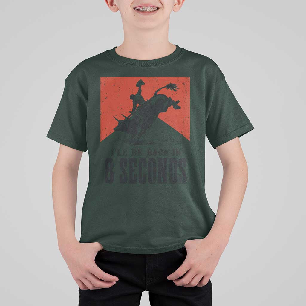 Funny Bull Rider T Shirt For Kid I'll Be Back In 8 Seconds Bull Riding Rodeo