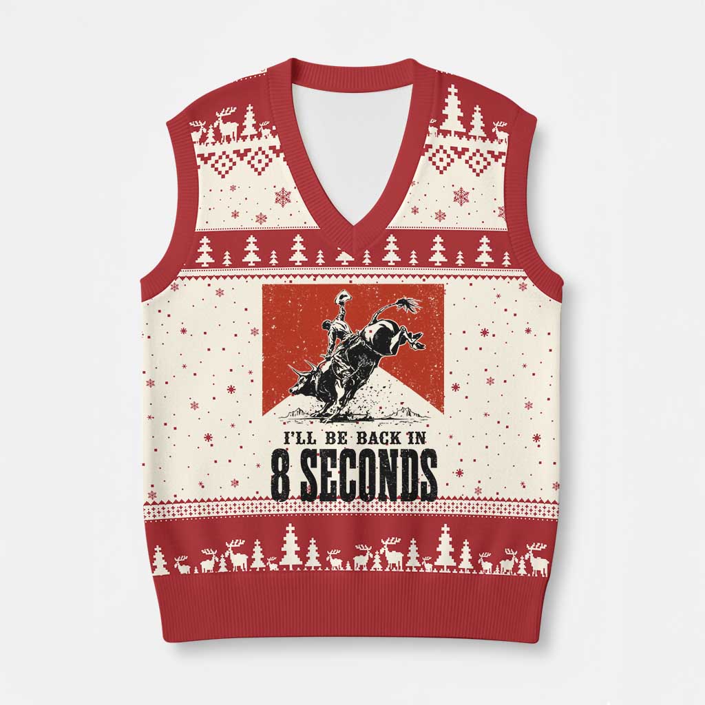Funny Bull Rider V-Neck Knit Sweater Vest I'll Be Back In 8 Seconds Bull Riding Rodeo