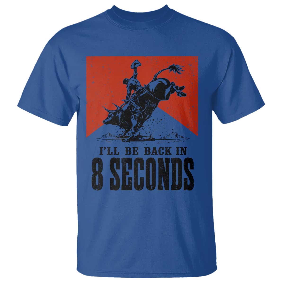 Funny Bull Rider T Shirt I'll Be Back In 8 Seconds Bull Riding Rodeo