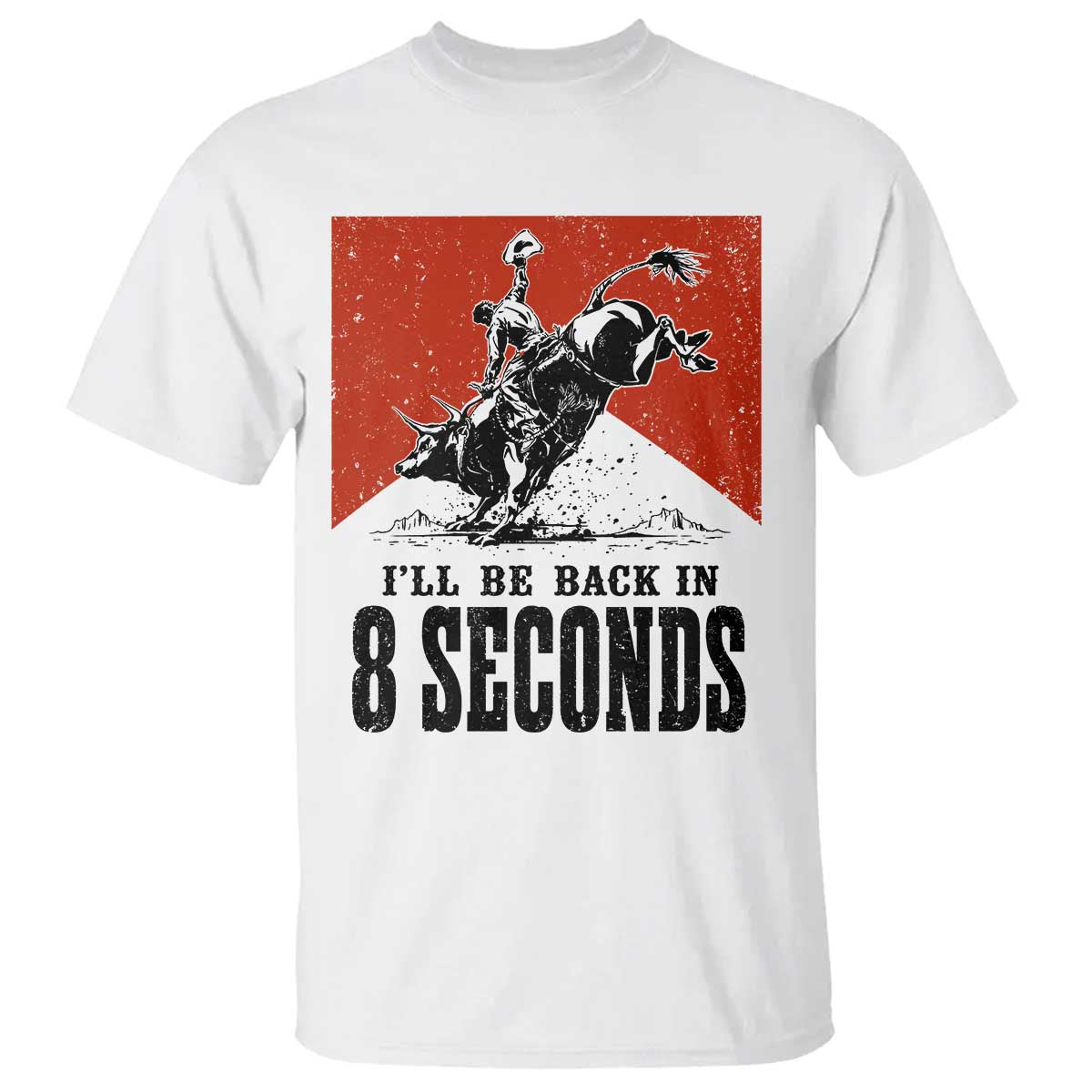 Funny Bull Rider T Shirt I'll Be Back In 8 Seconds Bull Riding Rodeo TS11