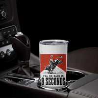 Funny Bull Rider Tumbler Cup I'll Be Back In 8 Seconds Bull Riding Rodeo
