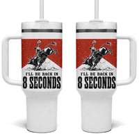 Funny Bull Rider Tumbler With Handle I'll Be Back In 8 Seconds Bull Riding Rodeo