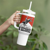 Funny Bull Rider Tumbler With Handle I'll Be Back In 8 Seconds Bull Riding Rodeo