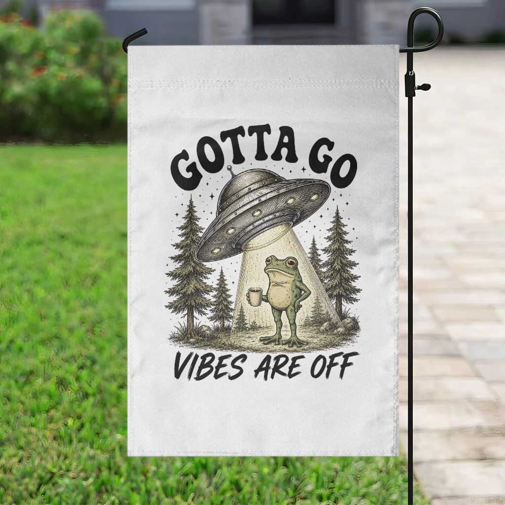 Funny Frog Alien Abduction Garden Flag Gotta Go Vibes Are Off UFO Forest