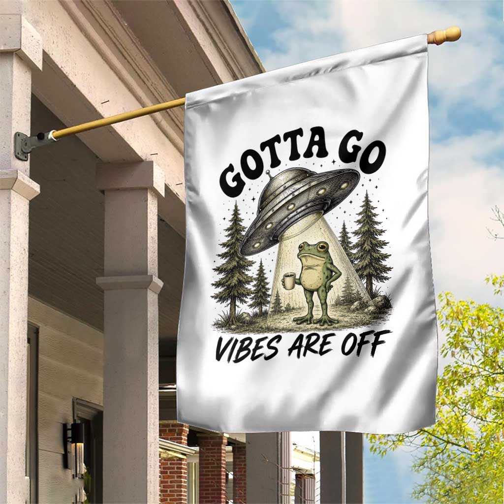 Funny Frog Alien Abduction Garden Flag Gotta Go Vibes Are Off UFO Forest