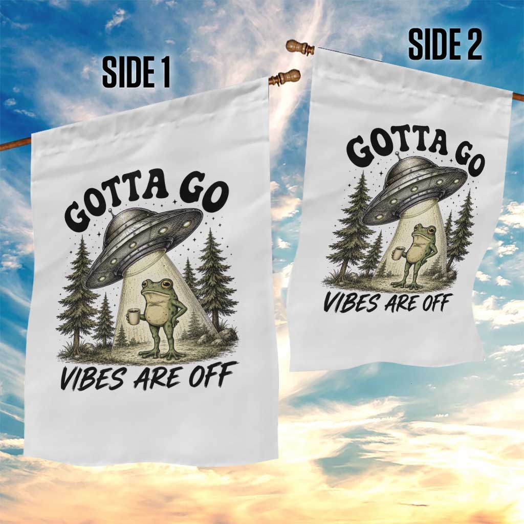 Funny Frog Alien Abduction Garden Flag Gotta Go Vibes Are Off UFO Forest