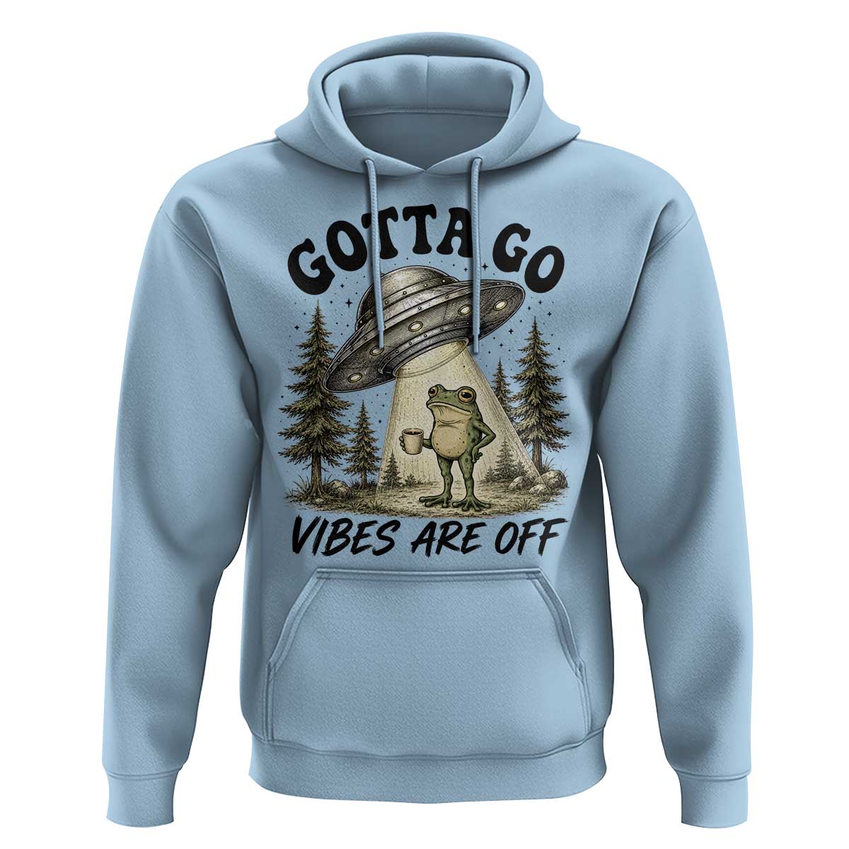Funny Frog Alien Abduction Hoodie Gotta Go Vibes Are Off UFO Forest