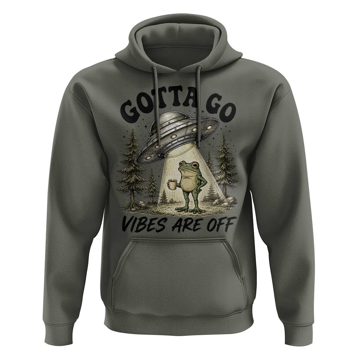 Funny Frog Alien Abduction Hoodie Gotta Go Vibes Are Off UFO Forest