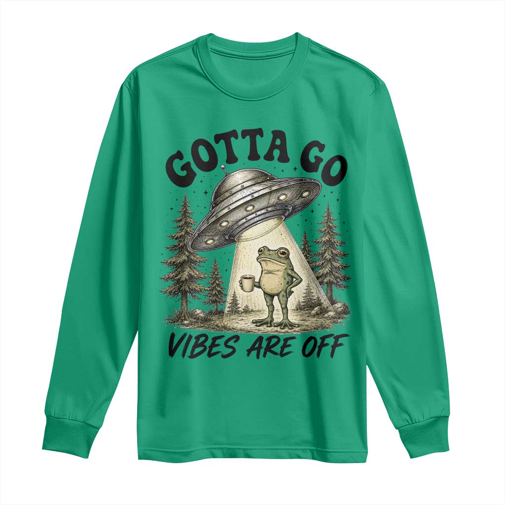 Funny Frog Alien Abduction Long Sleeve Shirt Gotta Go Vibes Are Off UFO Forest