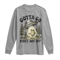 Funny Frog Alien Abduction Long Sleeve Shirt Gotta Go Vibes Are Off UFO Forest