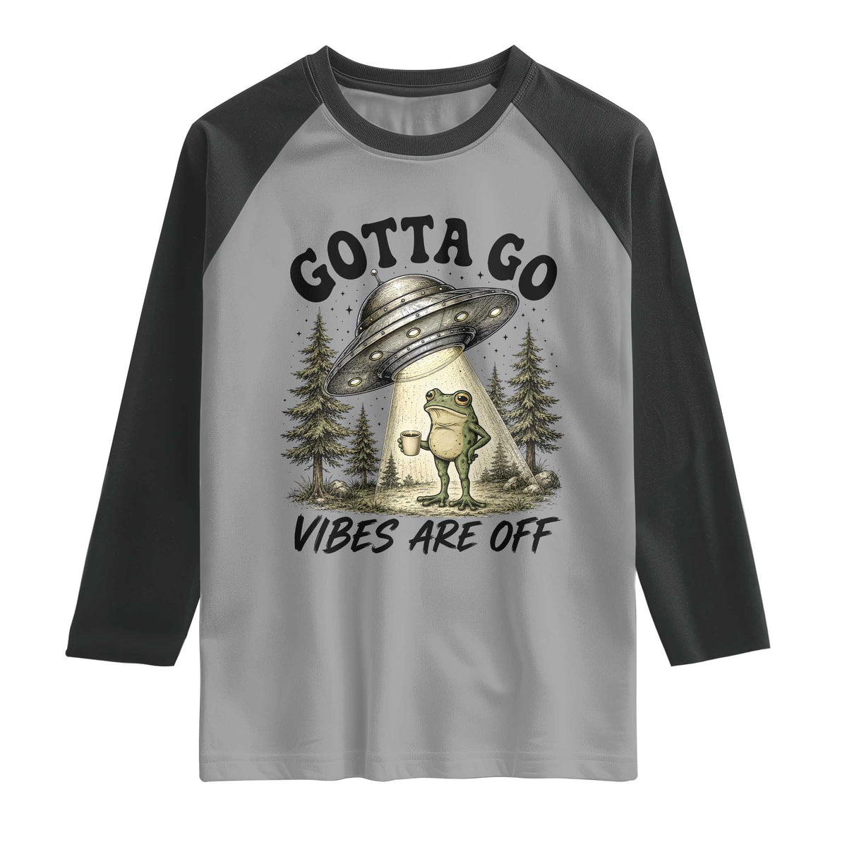 Funny Frog Alien Abduction Raglan Shirt Gotta Go Vibes Are Off UFO Forest