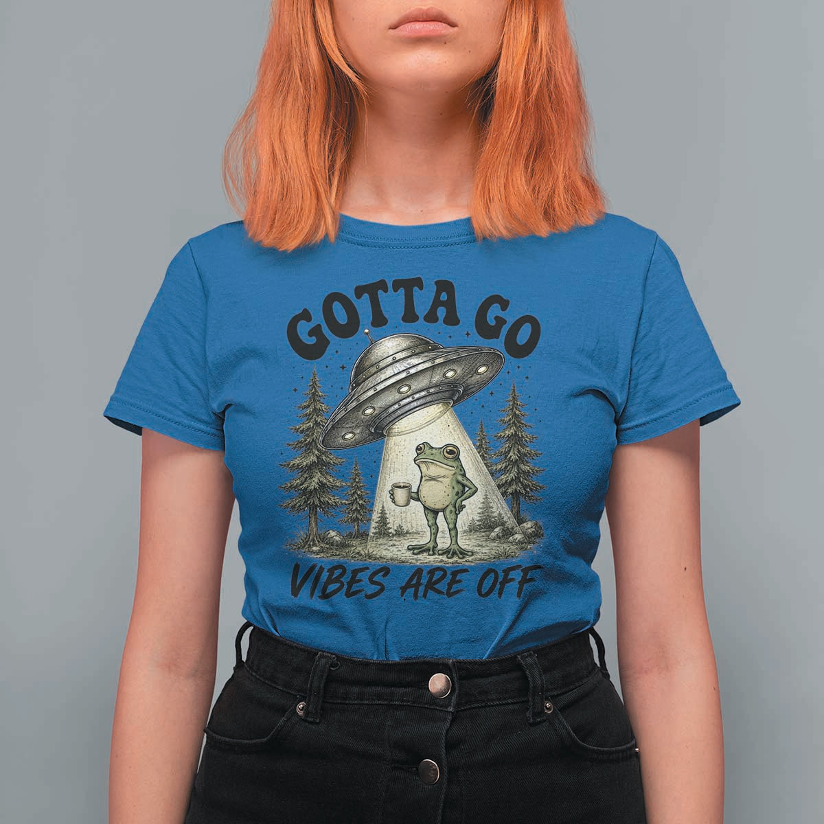 Funny Frog Alien Abduction T Shirt For Women Gotta Go Vibes Are Off UFO Forest