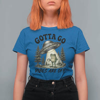 Funny Frog Alien Abduction T Shirt For Women Gotta Go Vibes Are Off UFO Forest