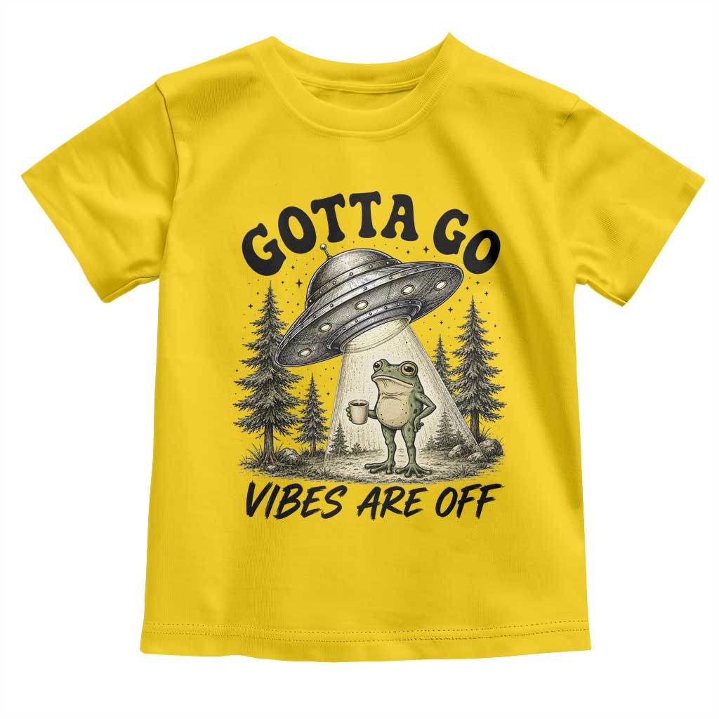 Funny Frog Alien Abduction Toddler T Shirt Gotta Go Vibes Are Off UFO Forest
