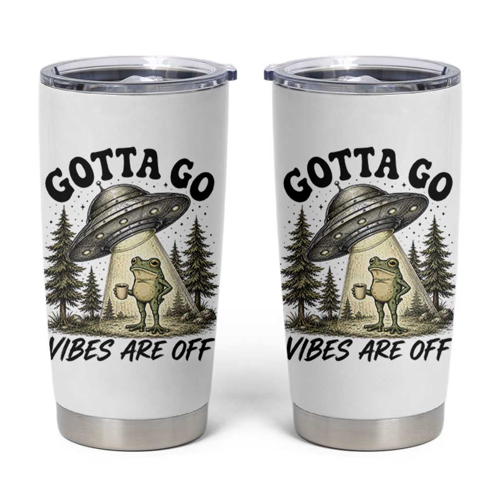 Funny Frog Alien Abduction Tumbler Cup Gotta Go Vibes Are Off UFO Forest