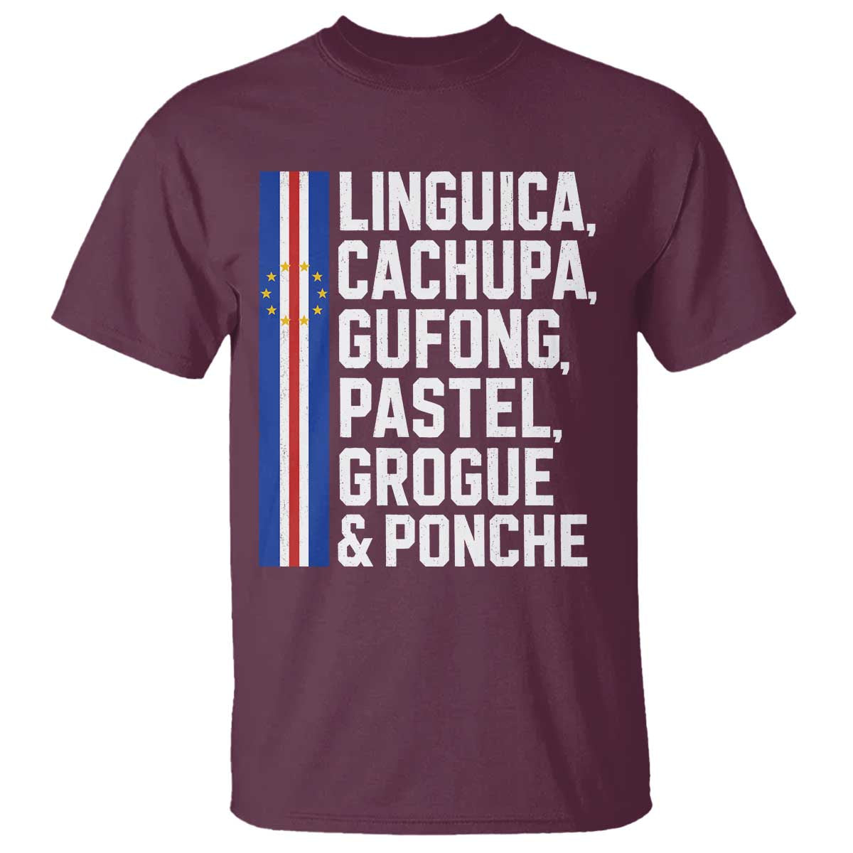 Cape Verde Cuisine T Shirt Linguica Cachupa Gufong Cabo Verde Heritage