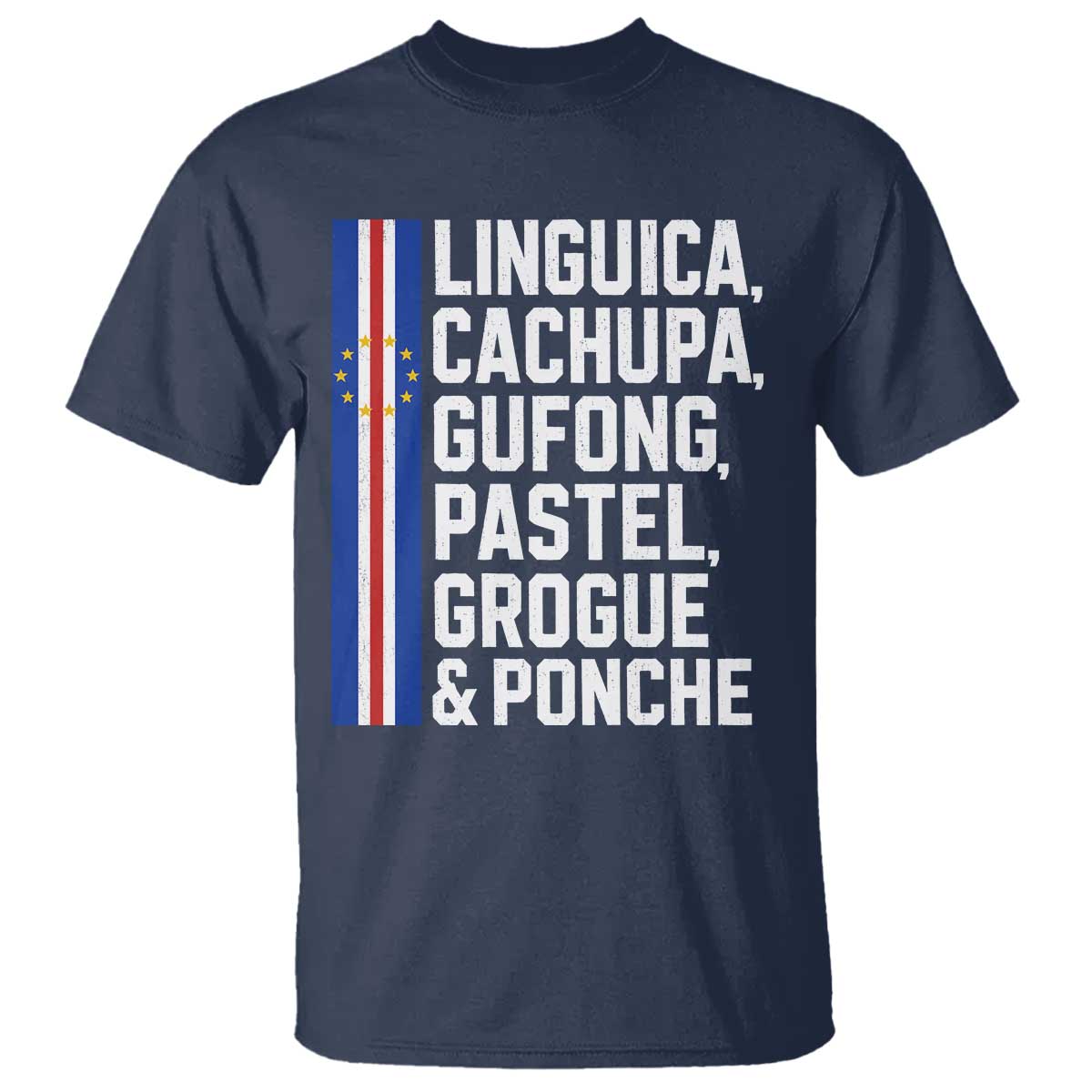 Cape Verde Cuisine T Shirt Linguica Cachupa Gufong Cabo Verde Heritage