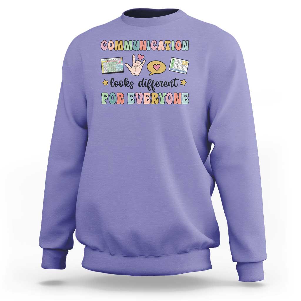 Special Education Teacher Sweatshirt Communication Looks Different For Everyone Autism Speech Therapy - Wonder Print Shop