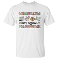 Special Education Teacher T Shirt Communication Looks Different For Everyone Autism Speech Therapy - Wonder Print Shop