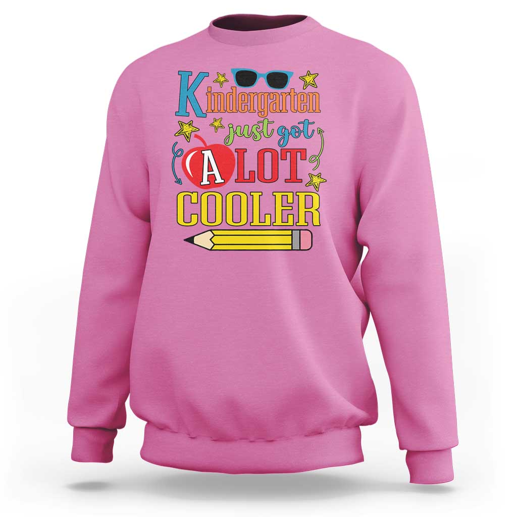 Funny Kindergarten Just Got A Lot Cooler Sweatshirt First Day Of School Sunglass Red Apple - Wonder Print Shop