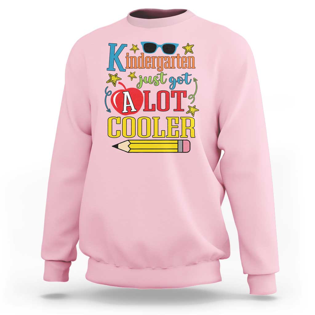 Funny Kindergarten Just Got A Lot Cooler Sweatshirt First Day Of School Sunglass Red Apple - Wonder Print Shop