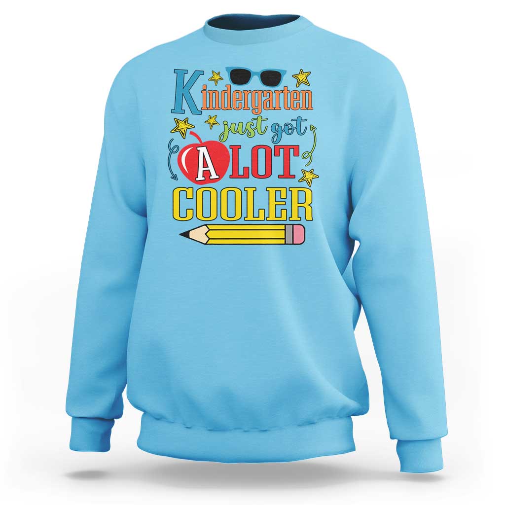 Funny Kindergarten Just Got A Lot Cooler Sweatshirt First Day Of School Sunglass Red Apple - Wonder Print Shop