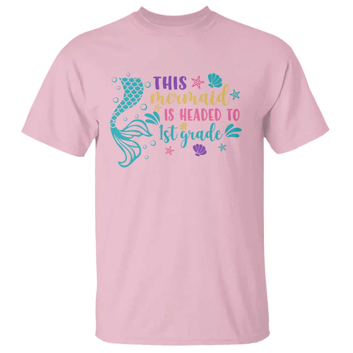 Funny Back To School T Shirt This Mermaid Is Headed To 1st Grade Bubbles Starfish Seashell - Wonder Print Shop