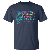Funny Back To School T Shirt This Mermaid Is Headed To 1st Grade Bubbles Starfish Seashell - Wonder Print Shop