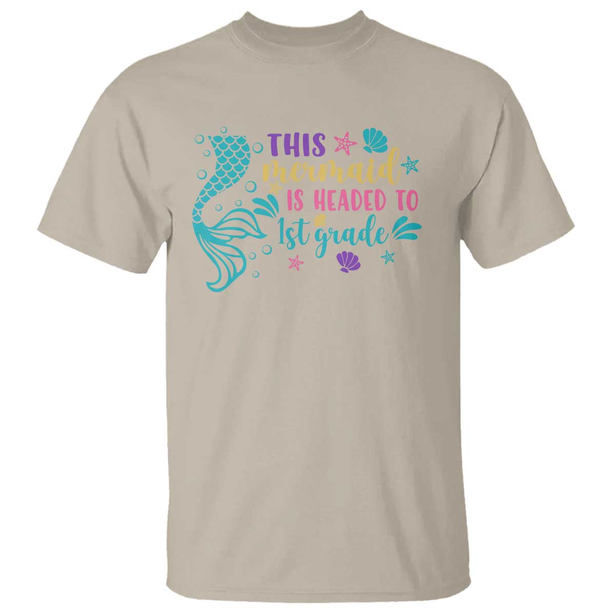 Funny Back To School T Shirt This Mermaid Is Headed To 1st Grade Bubbles Starfish Seashell - Wonder Print Shop