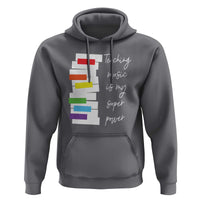 Music Teacher Hoodie Teaching Music Is My Superpower - Wonder Print Shop