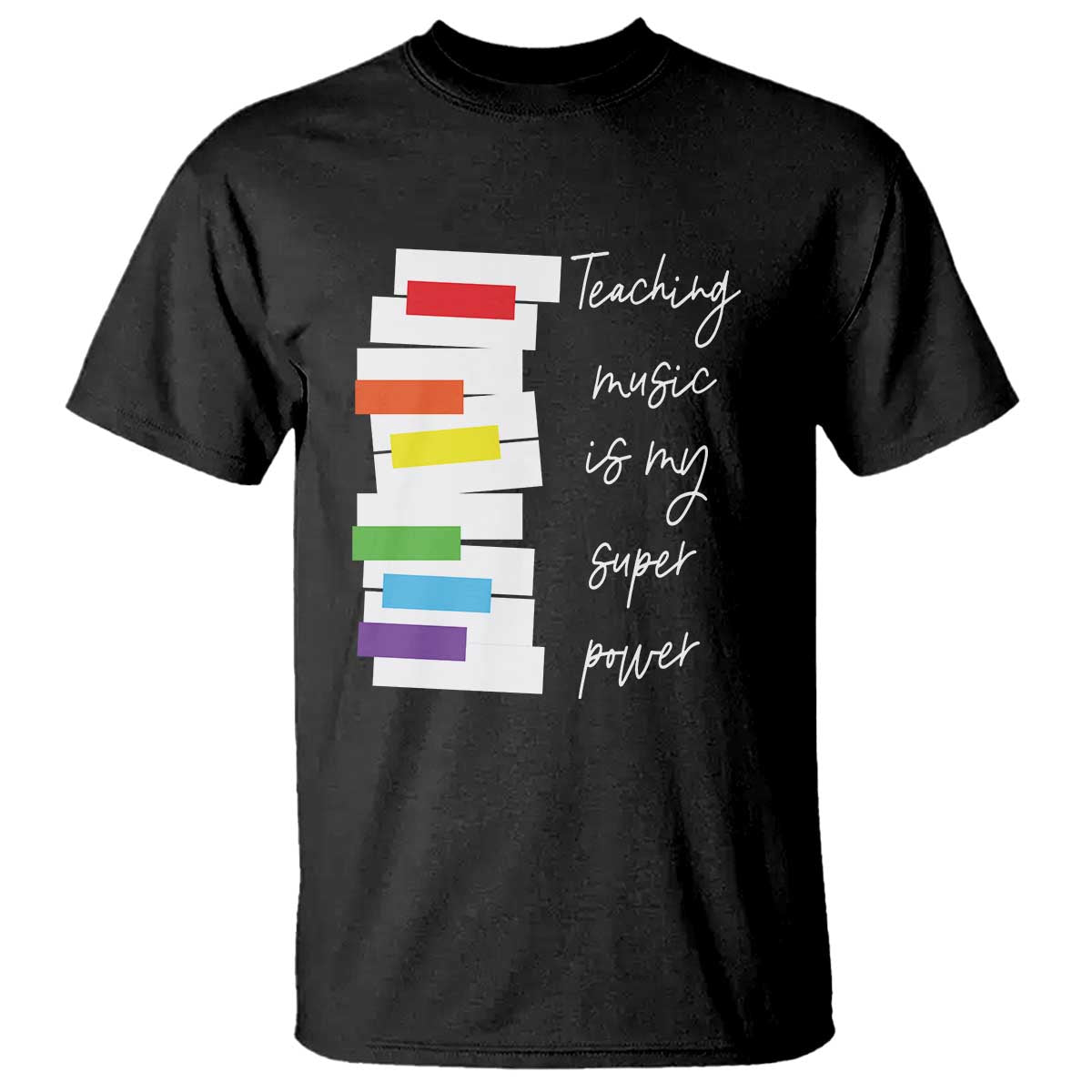 Music Teacher T Shirt Teaching Music Is My Superpower - Wonder Print Shop